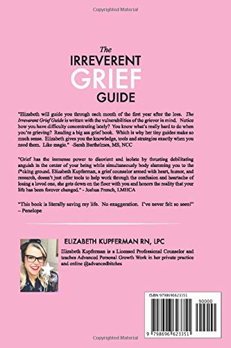 The Irreverent Grief Guide: How to F*cking Survive Months 1-3