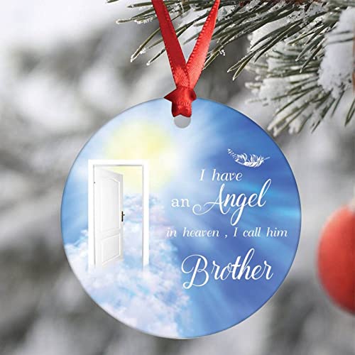 Brother Christmas Memorial Ornament I Have an Angel in Heaven I Call Him Brother Ornament in Loving Memory of Grandma Christmas Tree Ornaments Sympathy Gifts for Loss of Brother, 3''