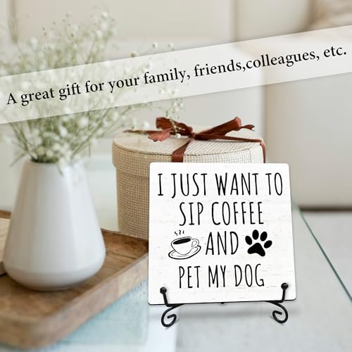 I Just Want to Sip Coffee and Pet My Dog Wooden Sign - 5" Funny Wooden Plaque With Metal Support - Rustic Tabletop Home Kitchen Office Cafe Coffee Bar Decor - Gifts For Family & Friends - A09 - style: I Just Want to Sip Coffee and Pet My Dog