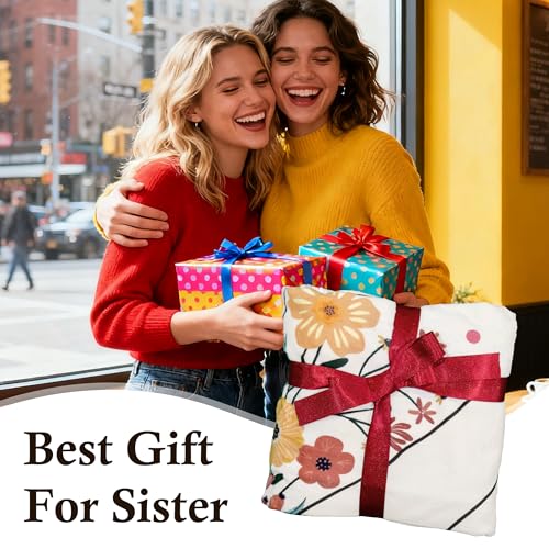 Sister Gifts Blanket for Sisters, Birthday Gifts for Sister Adult, Sisters Blankets, Best Sis Ever Gift for Mothers Day, Birthday, Graduation, Christmas, Cozy Warm Throw Blanket 60" X 50" - color: Flowersisters