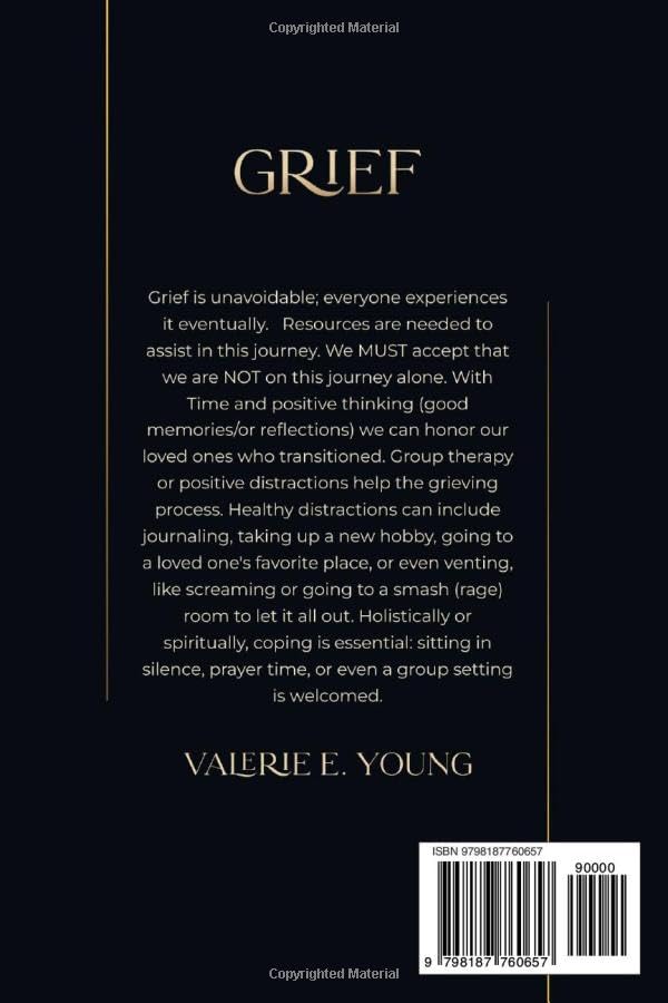 GRIEF: Understanding Loss, Navigating Pain, and Learning to Live Again