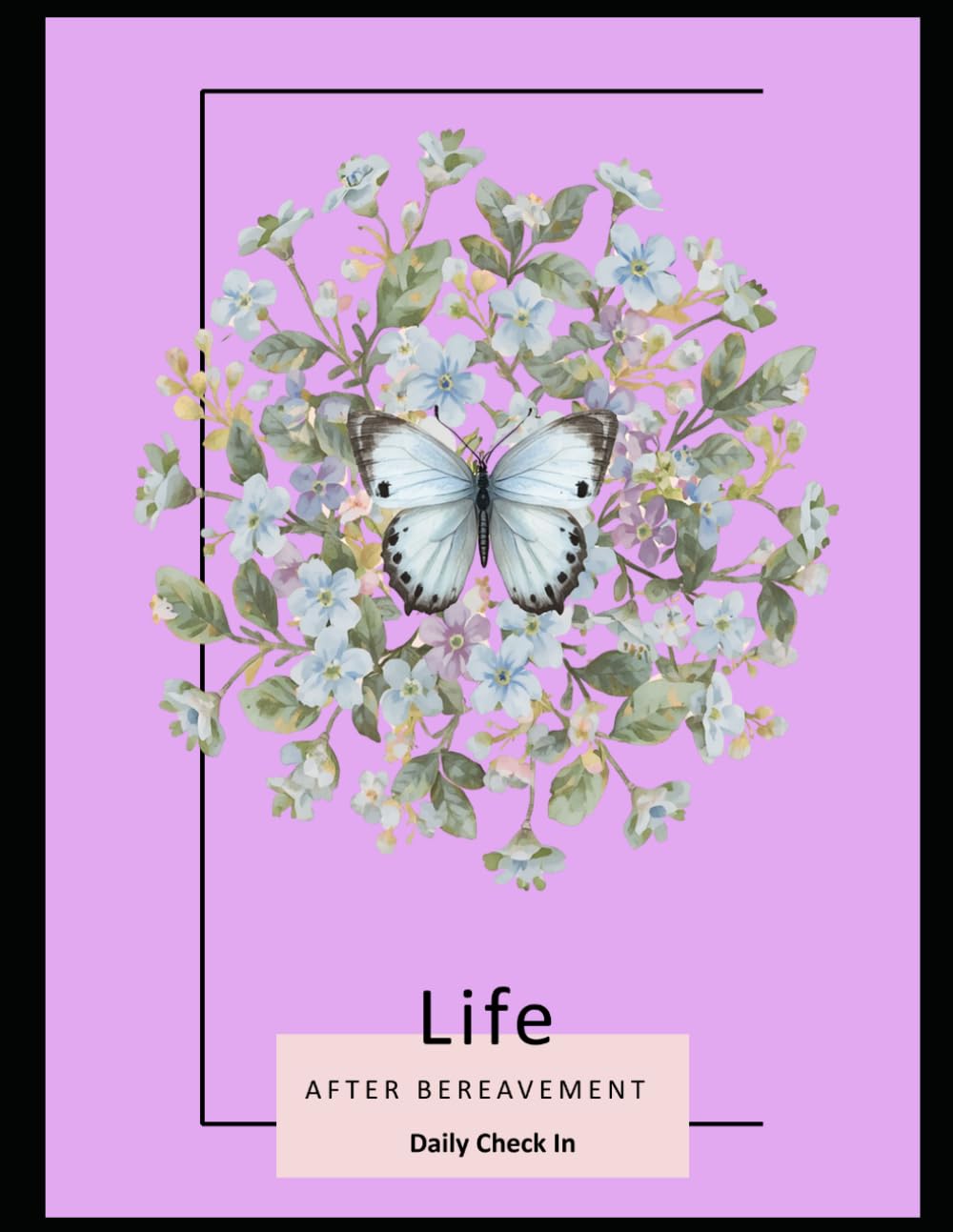 Life After Bereavement: Daily Check In