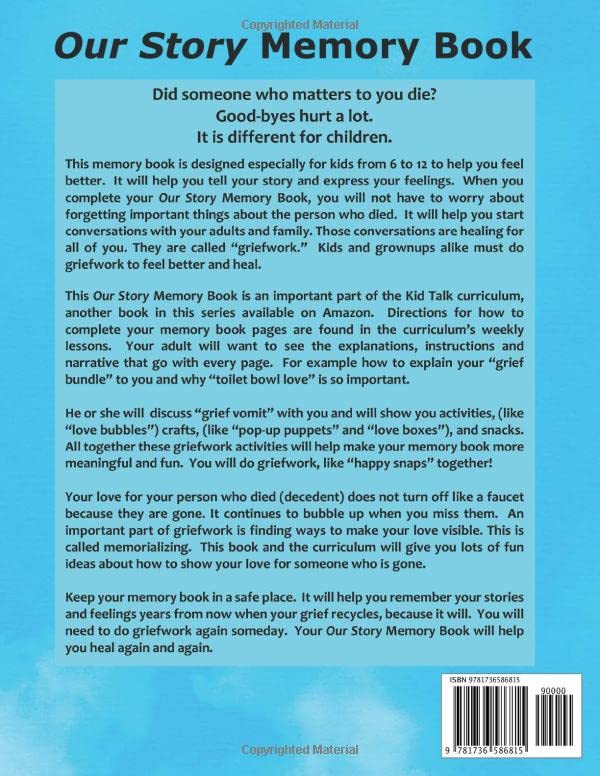 Our Story: A Memory Book For (Kid Talk Grief)