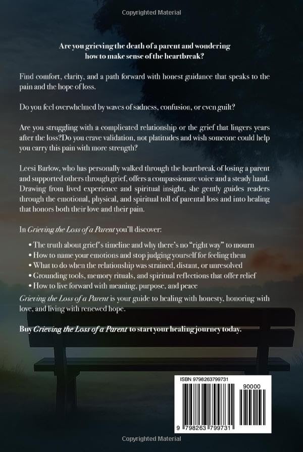 GRIEVING THE LOSS OF A PARENT: OVERCOMING NEGATIVE THOUGHTS AND FINDING STRENGTH WHEN DEALING WITH GRIEF