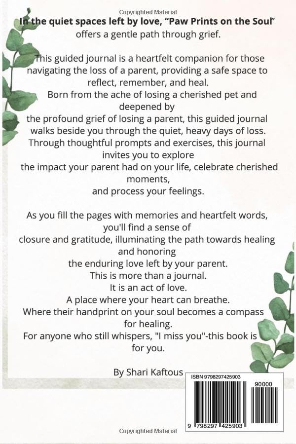 Paw Prints on the Soul: A Guided Journal for Grieving a Parent