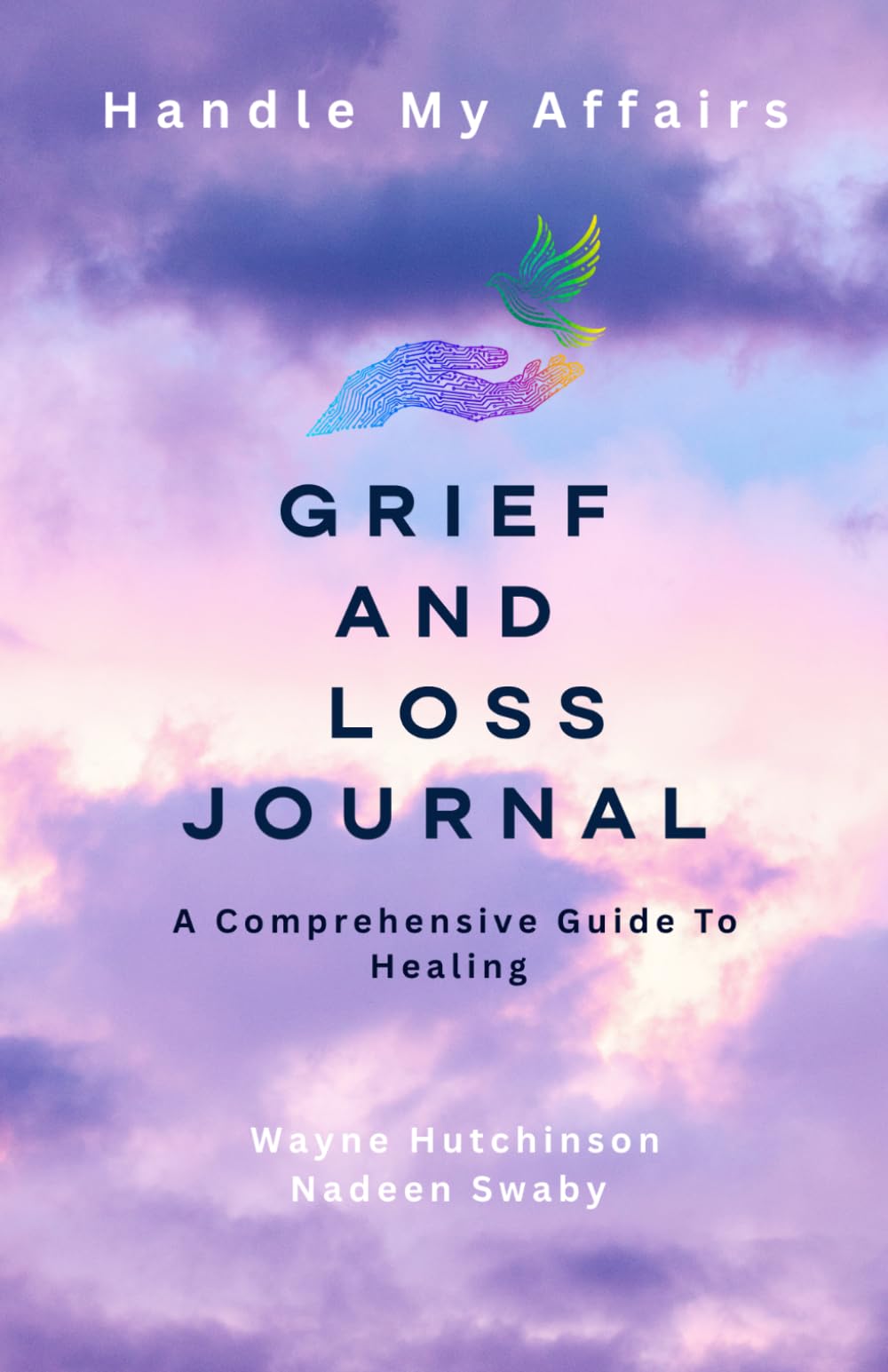 Grief and Loss Journal - A Comprehensive Guide To Healing