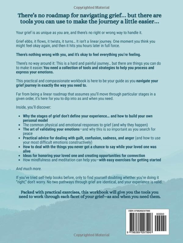 The Only Grief Workbook You'll Ever Need: What I Wished I'd Known When Trying To Find Hope and Healing