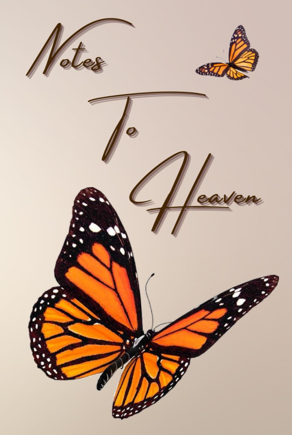 Notes To Heaven: Grief journal for coping with loss