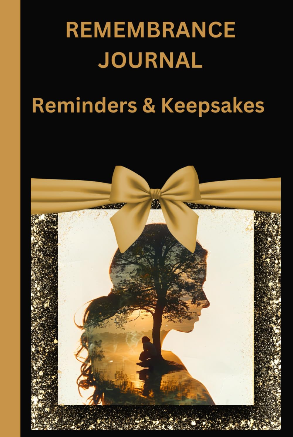 Remembrance Journal: Reminders & Keepsakes