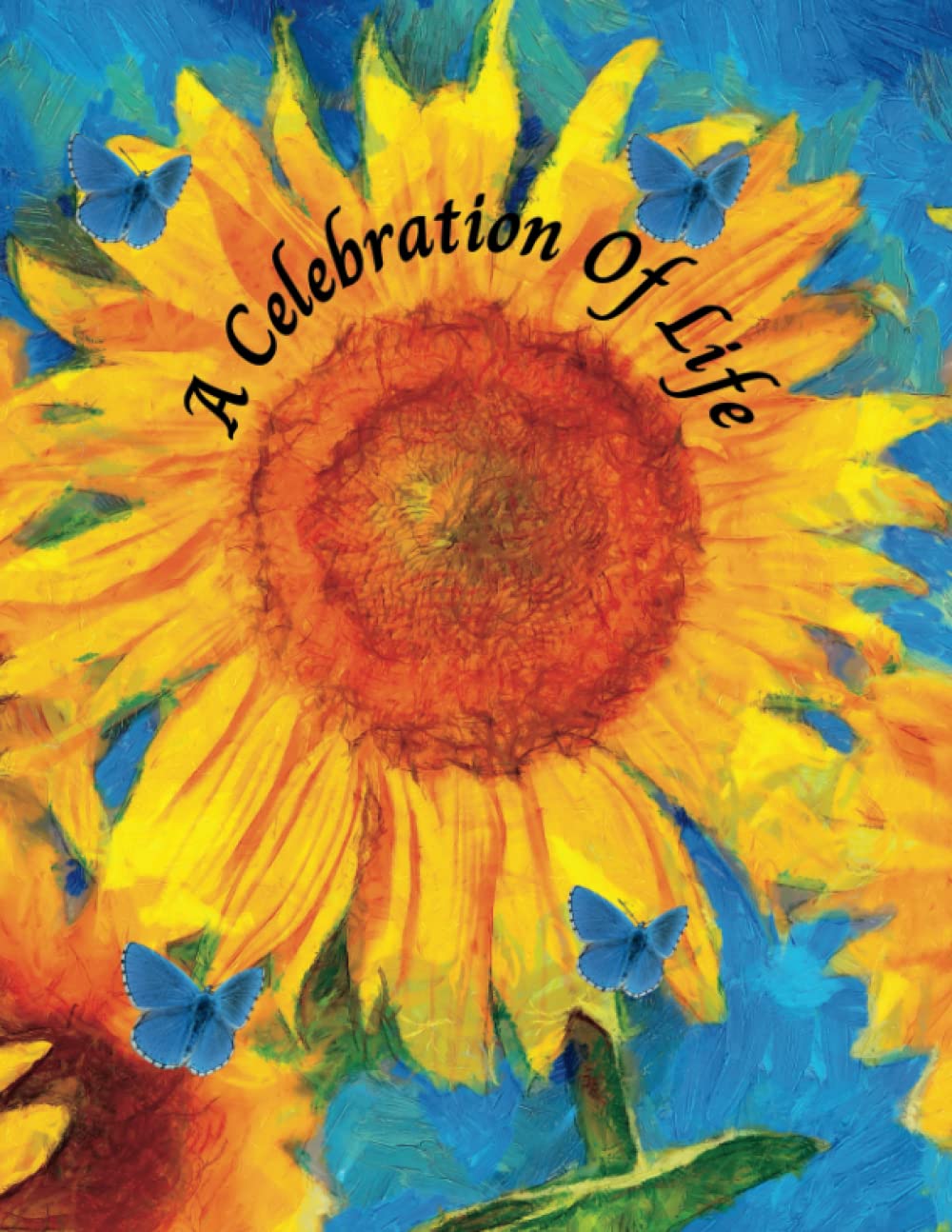 A Celebration Of Life: A Funeral Guest Book For Writing Messages and Memories