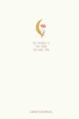 Grief Journal: A Guided, Grief Journal With Therapeutic Writing Prompts to Help Heal After The Loss Of A Loved One Or Cope With Delayed Mourning