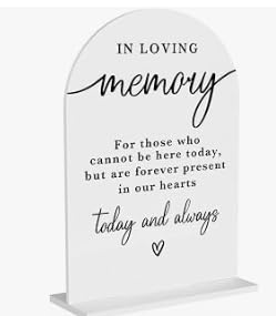 In Loving Memory Acrylic Wedding Sign,Memory Table Sign,Modern Calligraphy Arch Acrylic Table Top Signs for Wedding Reception and Event Party Decor(White)