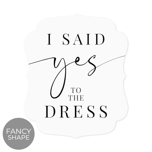 Classic I Said Yes To The Dress Sign / 10" x 12" Chic Black And White Wedding Boutique Sign/Plastic Special Event Dress Photo Prop/Made In The USA - color: Classic, style: Yes to the Dress