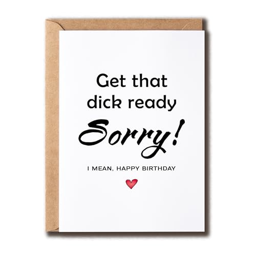 Get That Dick Ready Card - Happy Birthday Card - Naughty Birthday Card - Greeting Card - Hilarious Card - Gift For Him Her