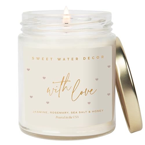 Sweet Water Decor with Love Candle, Thoughtful Gift, Jasmine, Rosemary, Sea Salt & Sweet Honey Scented Soy Wax Candle for Home, Wedding Gift, 9oz Clear Jar, 40 Hour Burn Time, Made in the USA - style: With Love