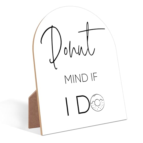 Donut Mind If I Do, Donut Sign, Minimalist White Arch Sign, Wedding Accessories for Reception, Party Supplies And Decorations for Bridal Shower Activities, Engagement Event, Bachelorette Party, 8 - color: Donut Wedding Sign, 8