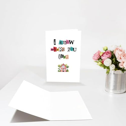 Funny Housewarming Card, Snarky New Home Congrats Card Gift for Friend Coworker, Moving Away Cards, Celebrating New House Cards - I know where you live - color: #4