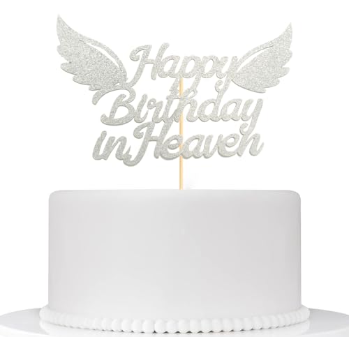 Happy Birthday in Heaven Cake Topper Party Decorations for Birthday,Anniversary,Funeral,Celebration of Life Party Supplies,Silver Glitter - color: Happy Birthday in Heaven