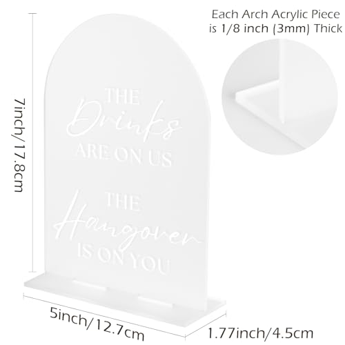 Frosted Acrylic Wedding Sign- 5"x7" The Drinks Are On Us The Hangover Is On You Sign and Base,1/8" Thick | Modern Calligraphy White Lettering Arch Acrylic Sign for Wedding & Event - style: The Drinks Are On Us The Hangover Is On You