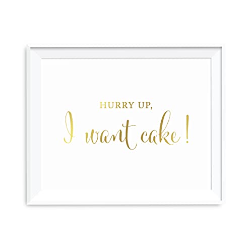 Andaz Press Wedding Party Signs, Metallic Gold Ink Print, 8.5x11-inch, Hurry Up I Want Cake Flower Girl or Ring Bearer Ceremony Sign, 1-Pack, Unframed - color: Ceremony I Want Cake