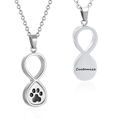 Infinity Pet Urn Necklace for Ashes Dog Cat Paw Print Eternal Love Cremation Jewelry Keepsake Ashes Necklace Stainless Steel Memorial Urn Pendant Necklace Infinite Shape Funeral Urn Necklace - color: Customize