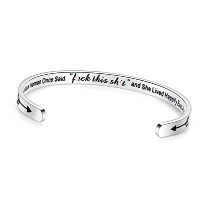 TONY & SANDY Inspirational Bracelets for Women Teen Girls Personalized Gifts for Daughter Granddaughter Mom Sister Friends Stainless Steel Engraved Cuff Birthday Easter Christmas - style: A Wise Woman Once Said f**k This s**t and she Lived Happily Ever Af