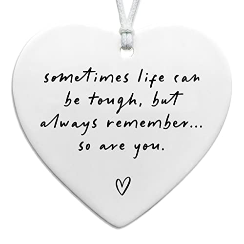 Sometimes Life Can Be Tough, Stay Strong, Thinking Of You, Sympathy Gift, Motivational Ceramic Gift, Friends Apart, Family Apart, Send Love, Sympathy Keepsake, Heart Hanging Decoration - color: Sometimes Life Can Be Tough