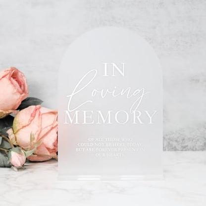 Frosted Acrylic Memory Sign- 5"x7" Acrylic In Loving Memory Sign Wedding Sign and Base,1/8" Thick | Modern Calligraphy White Lettering Arch Sign for Wedding Reception - style: In Loving Memory