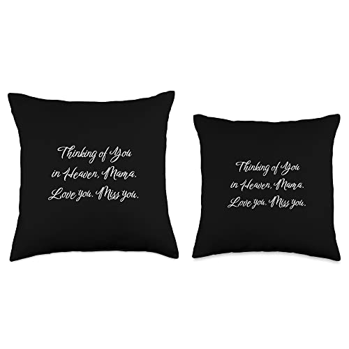 Thinking of You in Heaven Mama Love You Miss You Mom Died Throw Pillow - size: 18x18