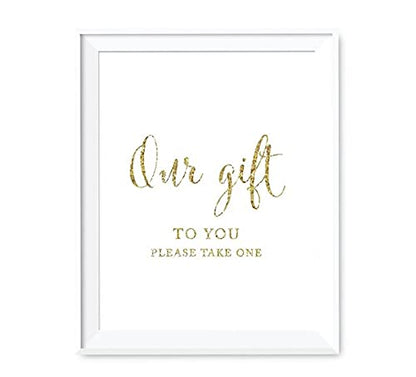 Andaz Press Wedding Party Signs, Gold Glitter Print, 8.5x11-inch, Our Gift to You Please Take One Party Favors Table Sign, 1-Pack, Not Real Glitter - color: Activity Favors Our Gift To You