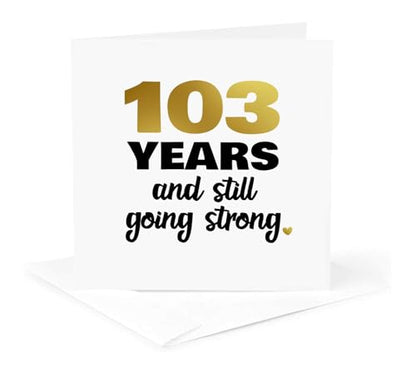 3dRose Greeting Cards - 103rd Birthday Still Going Strong 103 Bday Gift - 6 Pack - Designs Anniversary - size: 6 Greeting Cards with envelopes