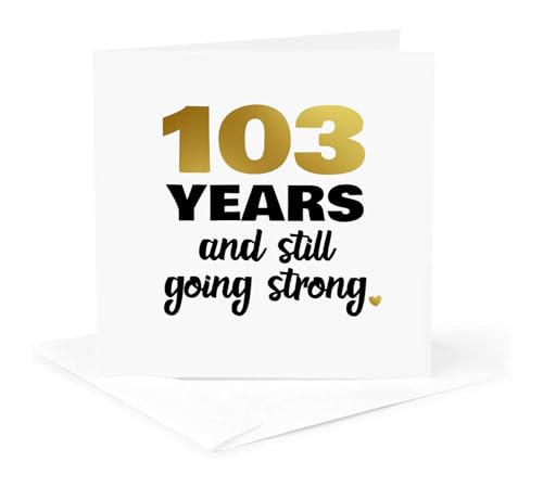 3dRose Greeting Cards - 103rd Birthday Still Going Strong 103 Bday Gift - 12 Pack - Designs Anniversary - size: 12 Greeting Cards with envelopes