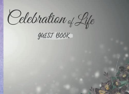 Celebration of Life Guest Book: Funeral Guest Book | Elegant Sign-in Book for Memorial Service | Condolence Book | Rememberance book| Memorial Registry Book( Guestbooks by ElomAnitta)
