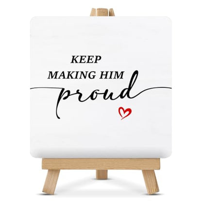 Memorial Gifts for Loss of Dad - Sympathy Gift for Loss of Loved One - Bereavement Gift - Keep Making Him Proud Wood Sign with Easel Home Bedroom Desk Tabletop Shelf Tiered Tray Decor
