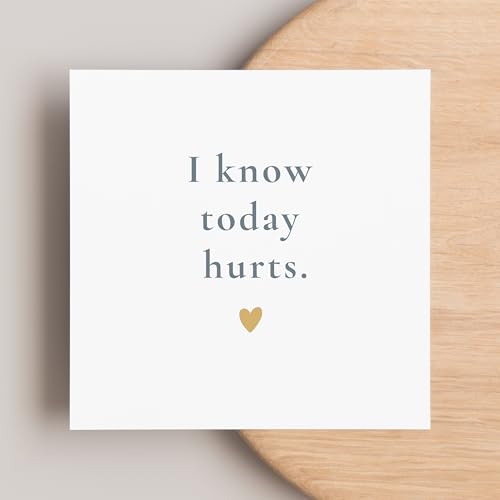 TEEMI-I Know Today Hurts – Minimalist Encouragement Card for Grief, Loss, Depression Support – Blank Inside with Free Comfort Stickers