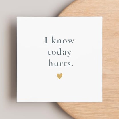 TEEMI-I Know Today Hurts – Minimalist Encouragement Card for Grief, Loss, Depression Support – Blank Inside with Free Comfort Stickers