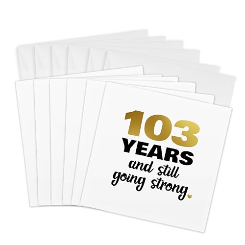 3dRose Greeting Cards - 103rd Birthday Still Going Strong 103 Bday Gift - 6 Pack - Designs Anniversary - size: 6 Greeting Cards with envelopes