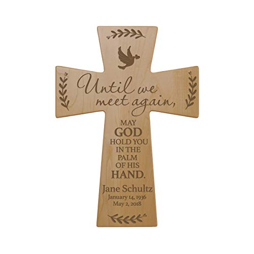 LifeSong Milestones Custom Memorial Wooden Cross 7x11 Until We Meet Condolence Funeral Remembrance in Loving Memory Bereavement Gift for Loss of Loved One (Maple) - color: Maple
