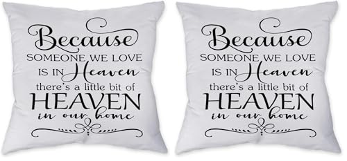Znzd Because Someone We Love is in Heaven There's A Little Bit of Heaven in Our Home Pillow Case,Decorate Home Living Room Bedroom,Sympathy Bereavement Gifts,18x18 Inch Throw Pillow Covers (Pack of 2) - size: 18" x 18" (Pack of 2)