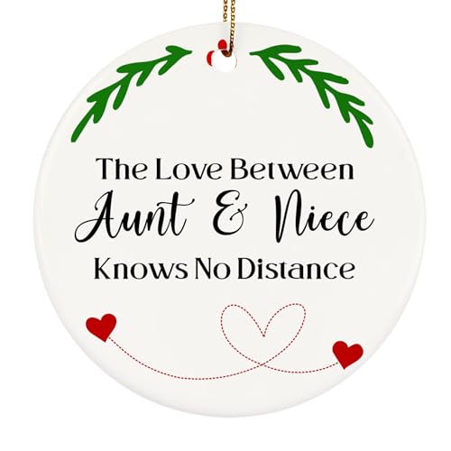 Double-Sided Printed 3” Ceramics Christmas Ornament 2025, The Love Between Aunt & Niece Knows No Distance, Long Distance Relationship Gifts for Aunt, Niece, Christmas Holiday Keepsake - color: Aunt & Niece