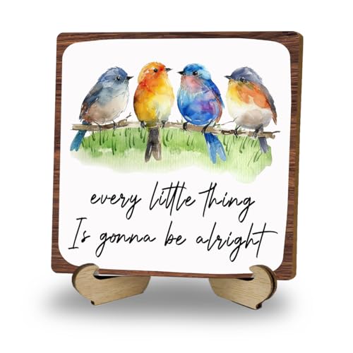 Bird Decor - Every Little Thing Is Gonna Be Alright - Spring Decor - color: Be Alright