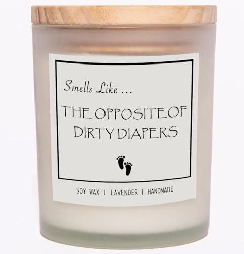 New Mom Gifts, Gender Reveal Gifts, Smells Like The Opposite of Dirty Diapers Candle, Lavender Scented Candle, Natural Soy Wax & Natural Essential Oils - color: Smells Like the Opposite of Dirty Diapers