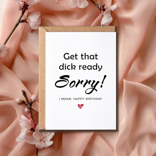 Get That Dick Ready Card - Happy Birthday Card - Naughty Birthday Card - Greeting Card - Hilarious Card - Gift For Him Her