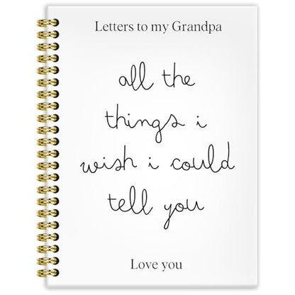 Memorial Gifts for Loss of Grandpa Grief Journal 5.5x8.3, Letters to My Grandpa in Heaven Journal, Remembrance Sympathy Bereavement Gifts for Loss of Grandfather, In Loving Memory Hardcover Spiral Notebook