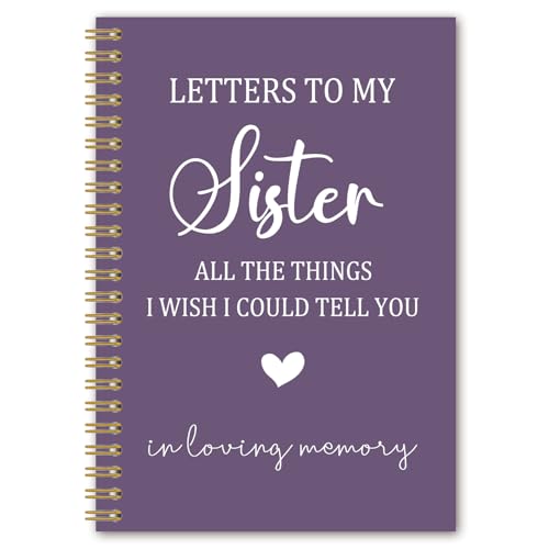 Sister Memorial Gifts Spiral Notebook Journal, Sympathy Bereavement Gifts for Loss of Sisters Notebook, Letters to My Sister in Loving Memory Journal, 5.5x8.3 Inches - style: sister