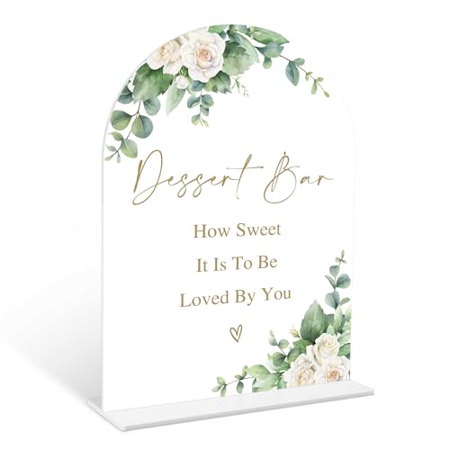 Eucalyptus Rose Dessert Bar Sign, 6 x 8 Inch White Arch Acrylic Wedding Sign with Holder, Wedding Sign for Ceremony and Reception, Wedding Decoration, Wedding Supplies - AM21 - color: Rose Dessert Bar, size: Eucalyptus 6X8IN