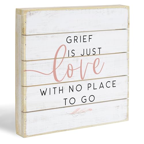 Simply Said, INC Perfect Pallet Petites Sympathy Sign, Grief is Just Love With No Place To Go, 8 inch Wood Plaque, Made in USA, PET21448 - color: Grief Is Just Love