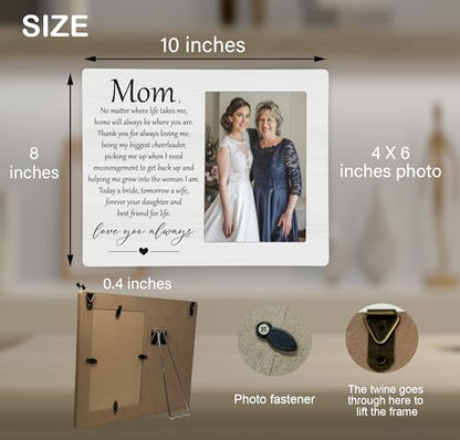 Mom Love You Forever Wedding Picture Frame, Mother of the Bride Photo Frame, 4x6 inch Photo - style: Mother of the Bride