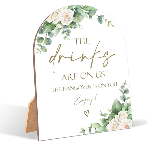 White Rose The Drinks Are On Us Sign, Wedding Ceremony Signs, 6 x 8 Inch Arch Wooden Tabletop Sign with Stand, Wedding Reception Decoration Supplies (BJ06) - color: The Drinks Are On Us