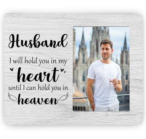 Husband Memorial Picture Frame, I Will Hold You in My Heart Remembrance Wooden Photo Frame Gifts for Loss of Husband, 4x6 inch Photo - style: Husband Memorial
